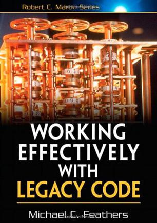 WorkingEffectivelywithLegacyCode